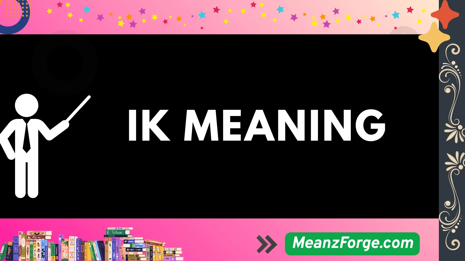 ik meaning