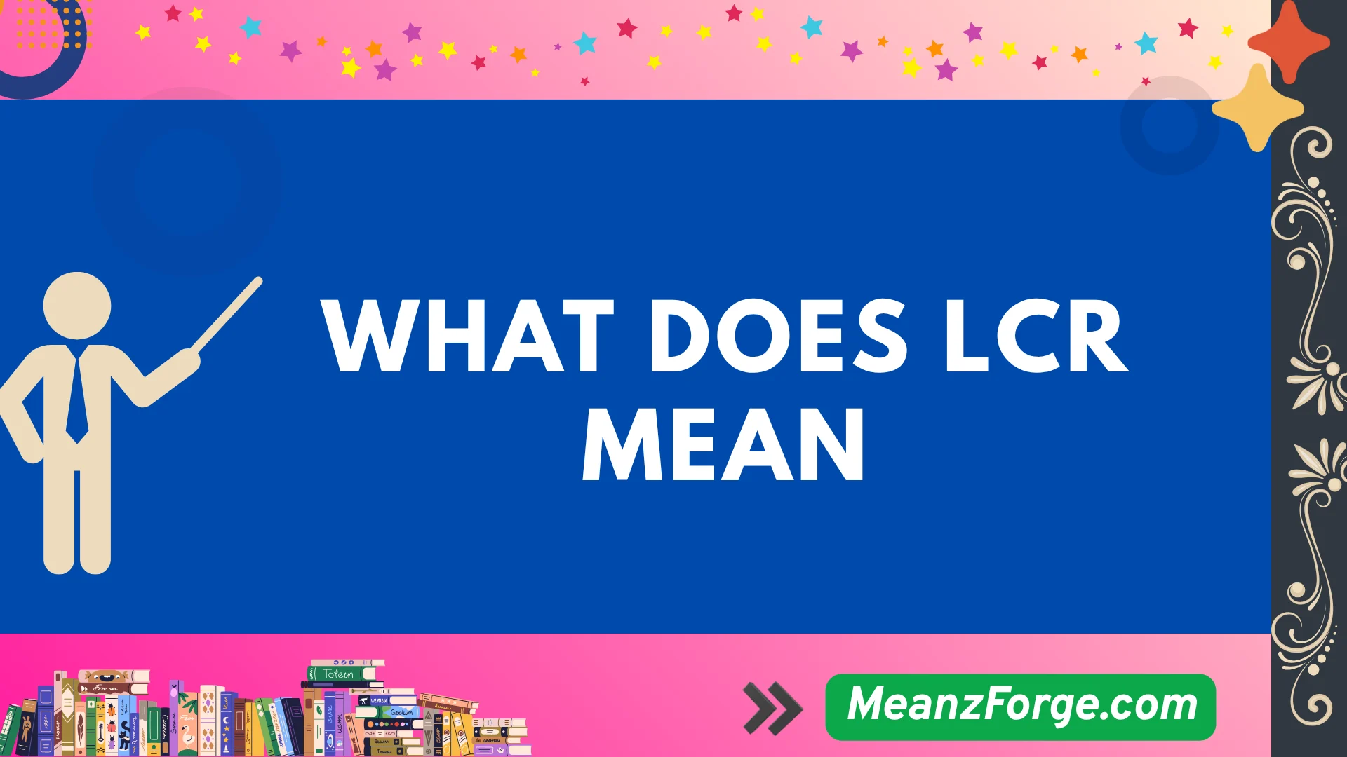 what does lcr mean