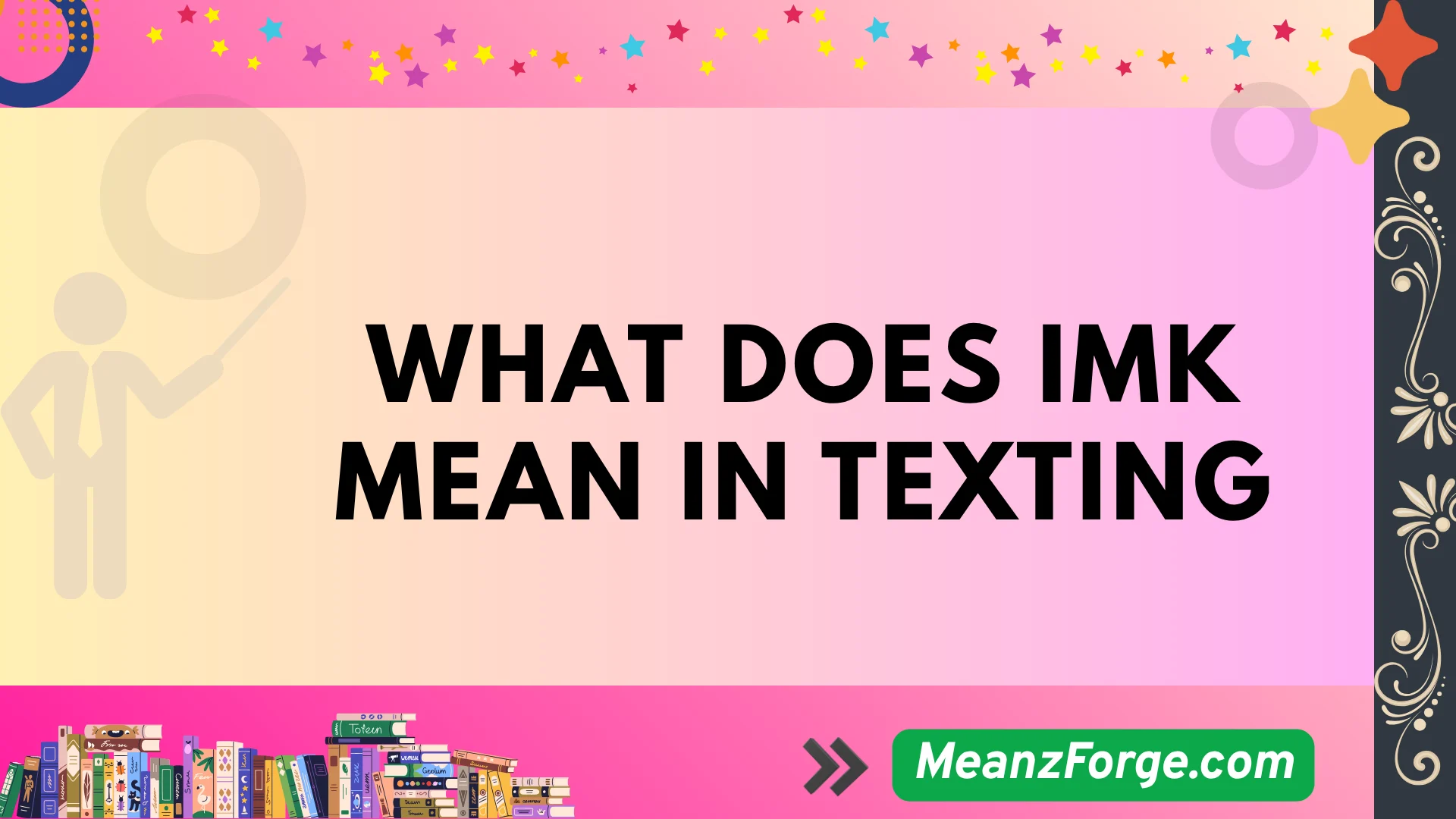 what does imk mean in texting