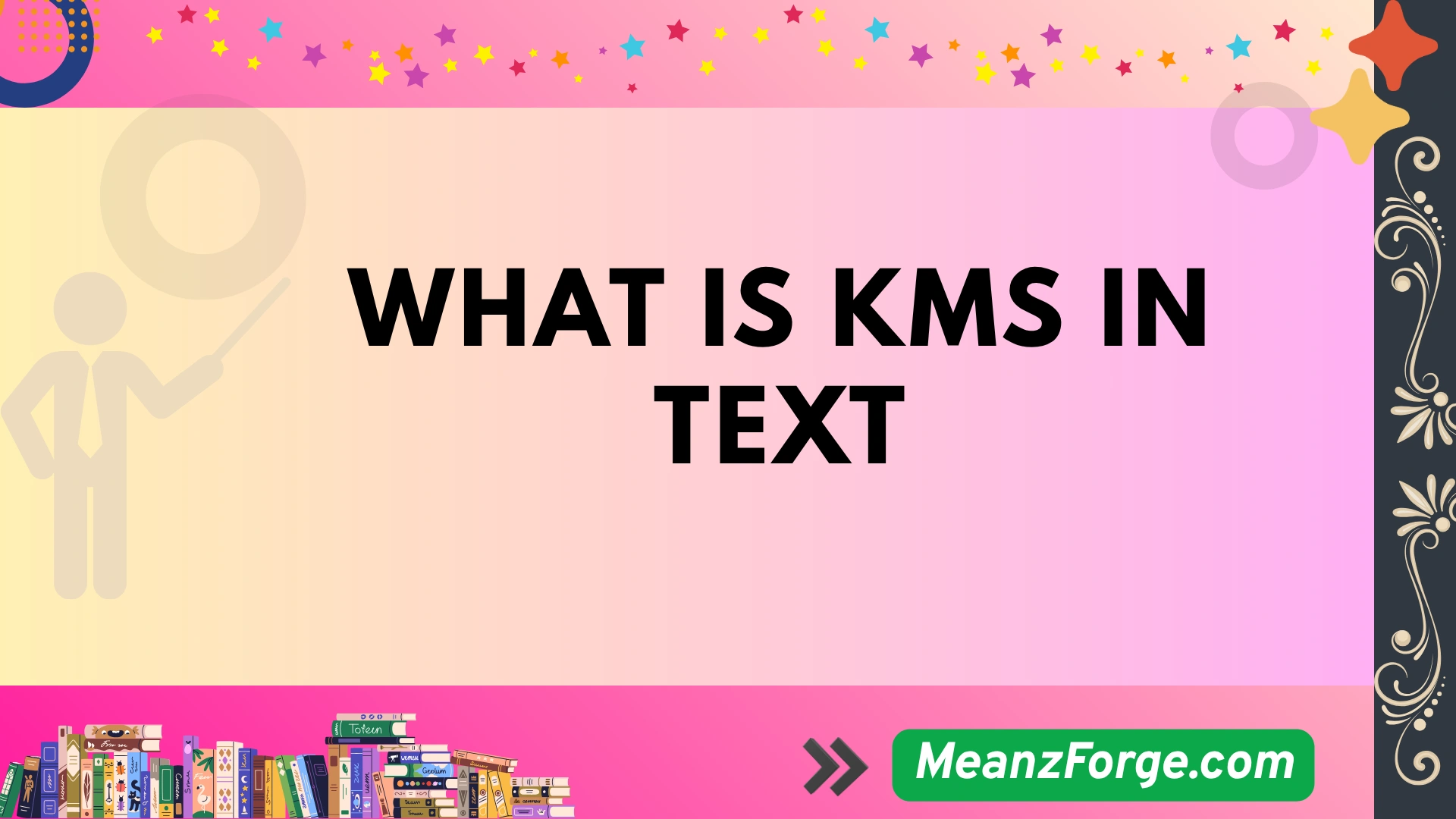 what is kms in text