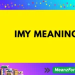 IMY Meaning: What Does IMY Mean in Texting and How Do You Use It? imy meaning