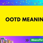 What Does OOTD Mean? Simple Answer, Use and Examples ootd meaning