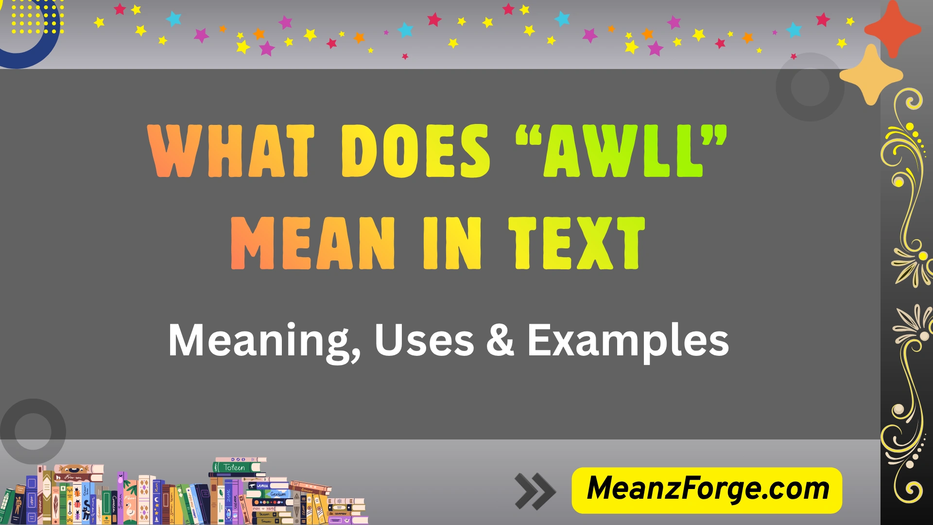 What Does “Awll” Mean in Text
