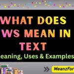 What Does FWS Mean in Text? The Real Meaning You Need to Know 🔥 what does fws mean in text