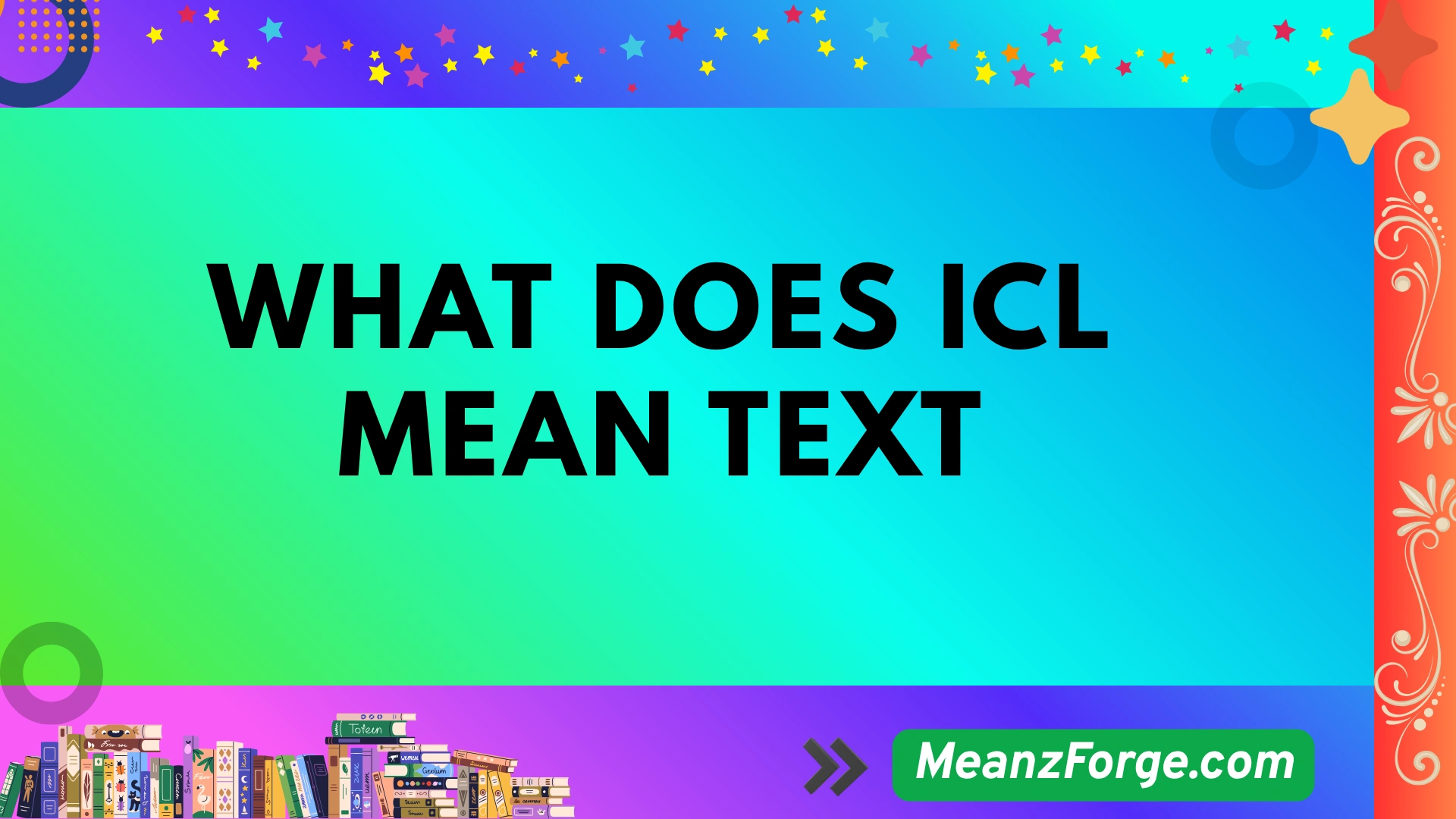 what does icl mean text