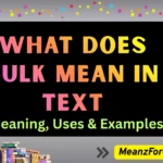 What Does Bulk Mean in Text? The Real Meaning Explained what does bulk mean in text