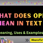 What Does Opp Mean in Text? The Real Meaning Explained what does opp mean in text